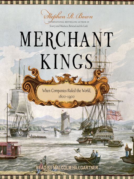 Title details for Merchant Kings by Stephen R. Bown - Wait list